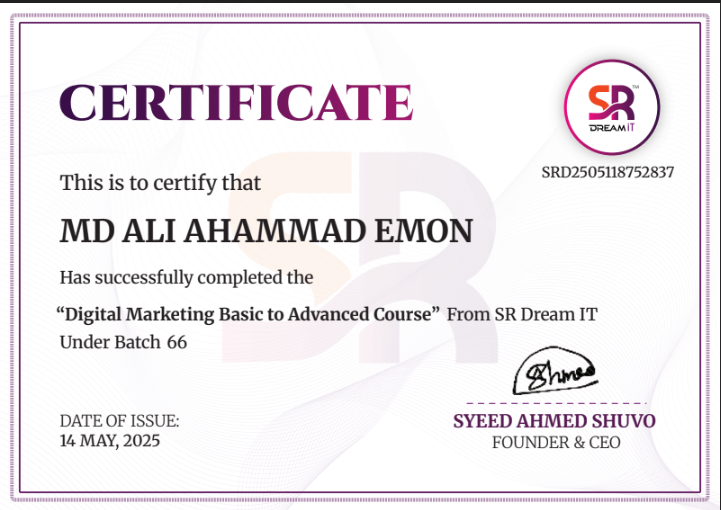 Digital Marketing Basic to Advanced - Professional certification by SR Dream IT earned by Ali Ahammad Emon